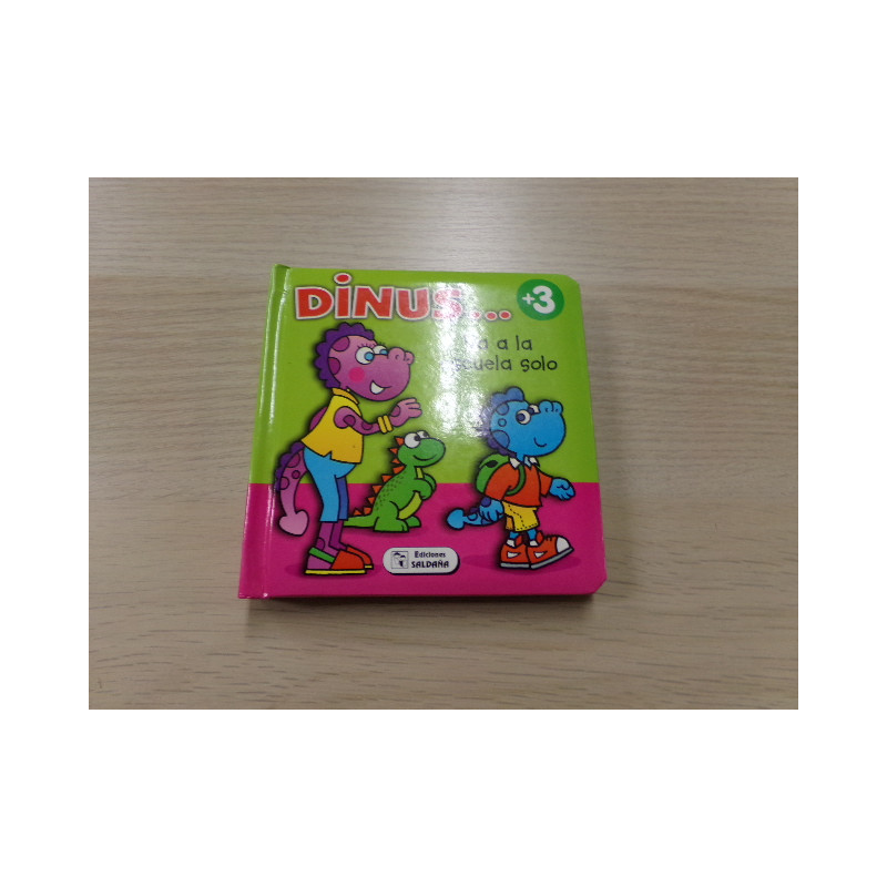 Dinus va a la escuela solo. Segunda mano
