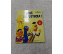 Que injusticia. Barrio Sesamo. Segunda mano