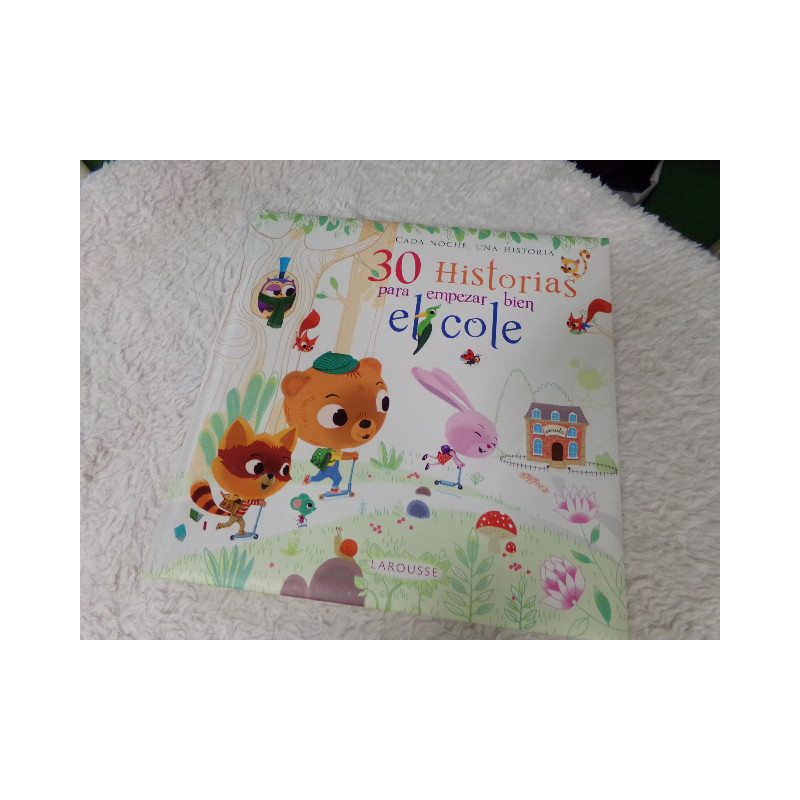 30 Historias para empezar ebien el cole. Larousse. Segunda mano