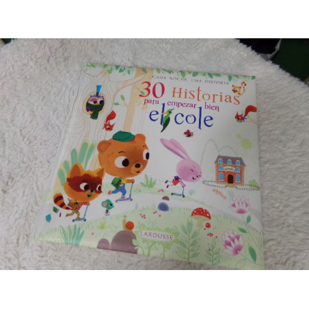 30 Historias para empezar ebien el cole. Larousse. Segunda mano