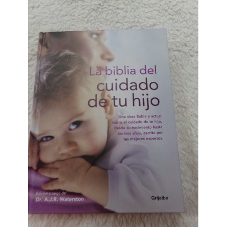 La biblia del cuidado de tu hijo. Segunda mano