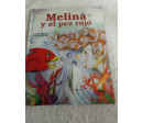 Melina y el pez rojo. Segunda mano