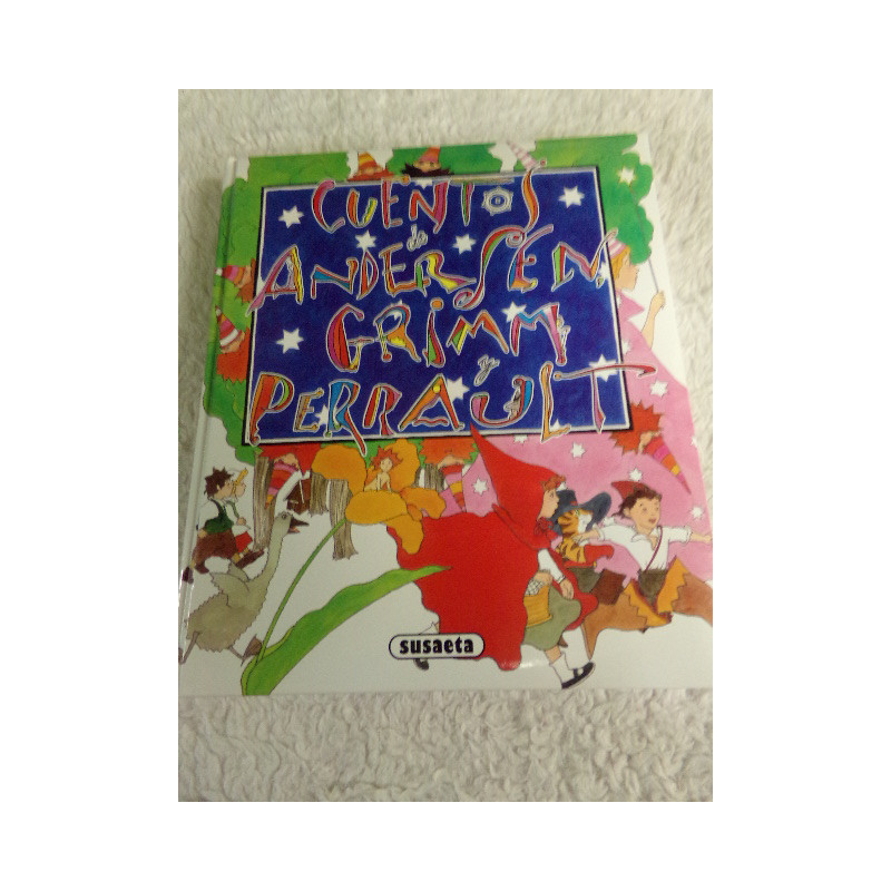 Cuentos Andersen Grimm Perrault. Segunda mnano