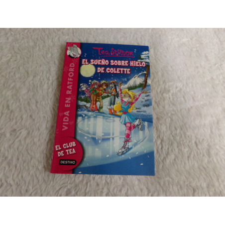 Tea Stilton. El sueño sobre hielo de Colette. Segunda mano
