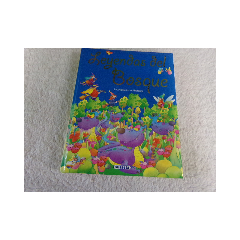 Leyendas del bosque. Segunda mano