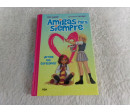 Amigas para siempre. Arriba los corazones!. Segunda mano