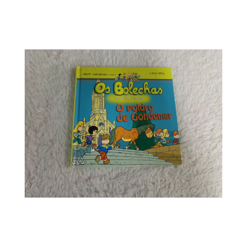 Os Bolechas. O poldro de Gondomar. Segunda mano