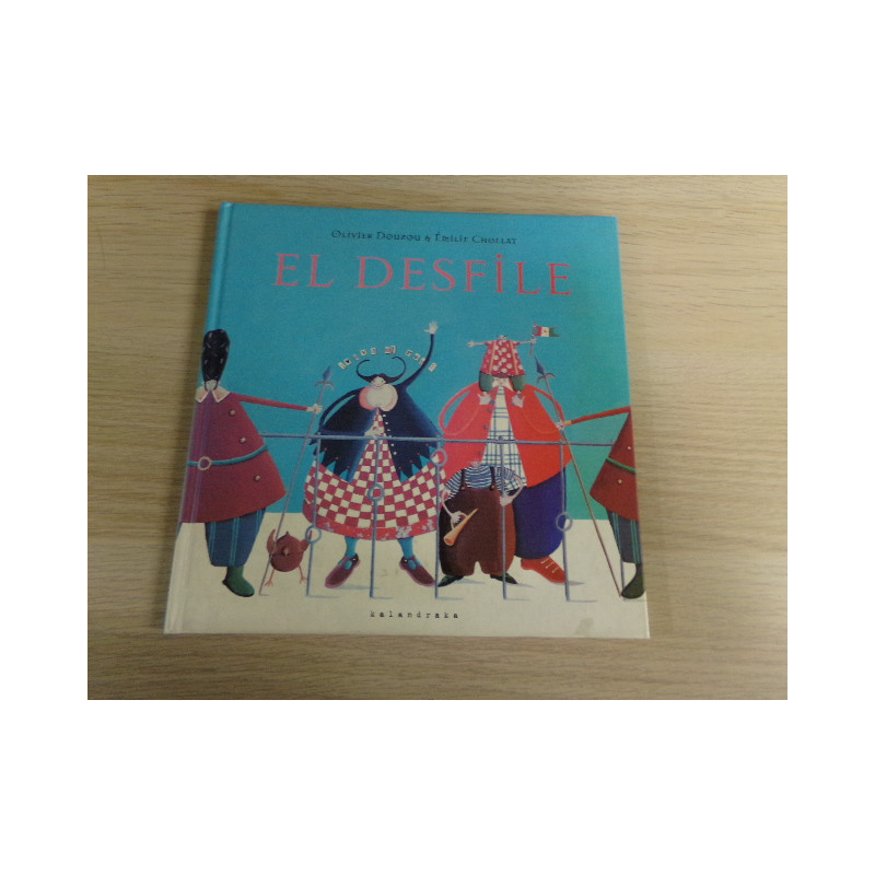El desfile. Kalandraca. Segunda mano