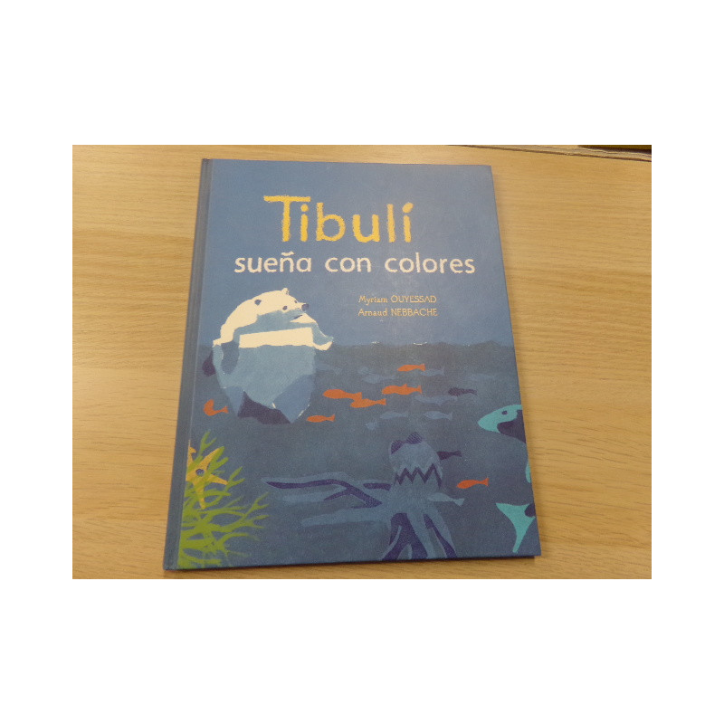 Tibulí sueña con los colores. Segunda mano