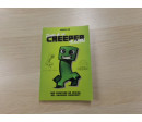 Diario de un Creeper en llamas. Segunda mano